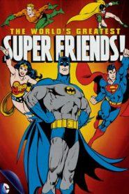 The World’s Greatest Super Friends