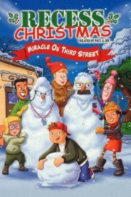 Recess Christmas: Miracle On Third Street