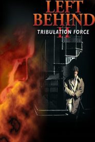 Left Behind II: Tribulation Force