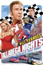 Talladega Nights: The Ballad of Ricky Bobby