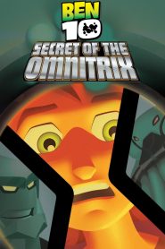 Ben 10: Secret of the Omnitrix