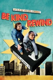 Be Kind Rewind