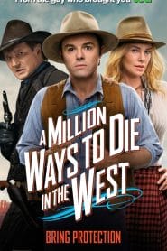 A Million Ways to Die in the West