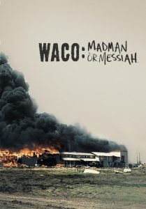 Waco: Madman or Messiah