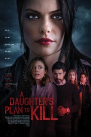 A Daughter’s Plan to Kill