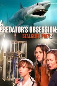 A Predator’s Obsession