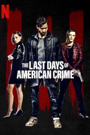 The Last Days of American Crime