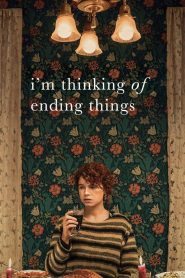 I’m Thinking of Ending Things