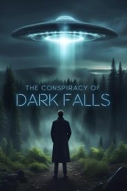 The Conspiracy of Dark Falls