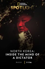 North Korea: Inside The Mind of a Dictator