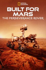 Built for Mars: The Perseverance Rover