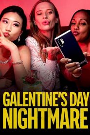 Galentine’s Day Nightmare