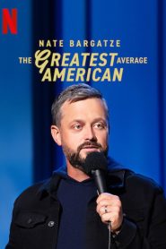 Nate Bargatze: The Greatest Average American