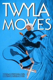 Twyla Moves