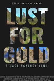 Lust for Gold: A Race Against Time