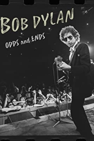 Bob Dylan: Odds and Ends