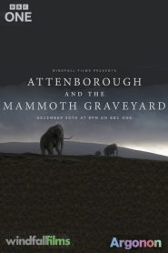 Attenborough and the Mammoth Graveyard