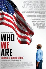 Who We Are: A Chronicle of Racism in America