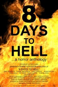 8 Days to Hell