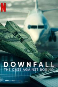 Downfall: The Case Against Boeing