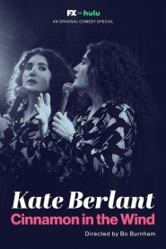 Kate Berlant: Cinnamon in the Wind