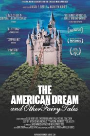 The American Dream and Other Fairy Tales