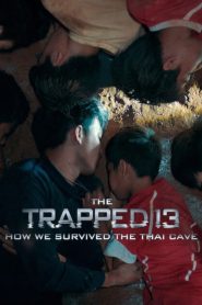 The Trapped 13: How We Survived The Thai Cave