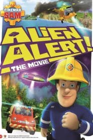 Fireman Sam: Alien Alert! The Movie