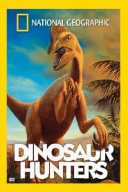 National Geographic Special: Dinosaur Hunters