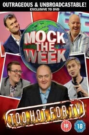 Mock The Week – Too Hot for TV