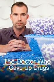 The Doctor Who Gave Up Drugs