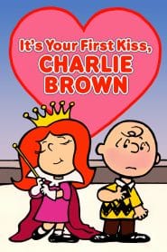 It’s Your First Kiss, Charlie Brown