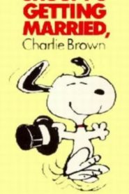 Snoopy’s Getting Married, Charlie Brown