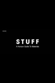 Stuff: A Horizon Guide to Materials