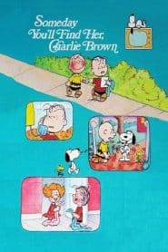 Someday You’ll Find Her, Charlie Brown