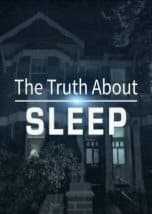 The Truth About Sleep