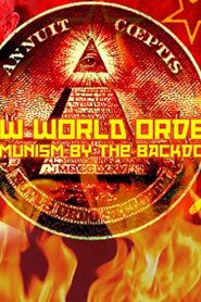 New World Order: Communism by Backdoor