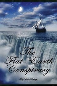 The Flat Earth Conspiracy