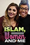 Islam, Women and Me