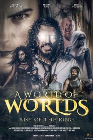 A World Of Worlds: Rise of the King