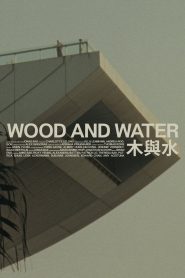 Wood and Water