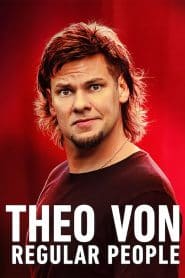 Theo Von: Regular People