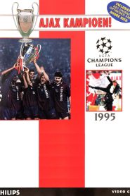 Ajax kampioen! – UEFA Champions League 1995