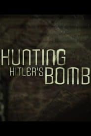 Hunting Hitler’s Bomb