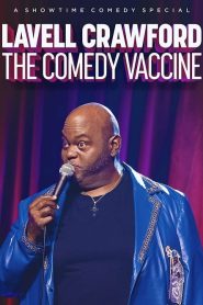 Lavell Crawford The Comedy Vaccine