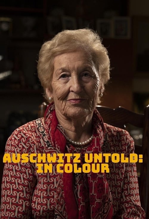 Auschwitz Untold in Color