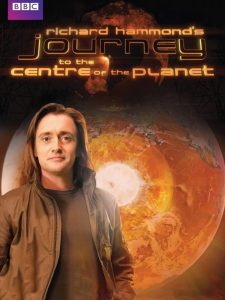 Richard Hammond’s Journey to the Centre of the Planet