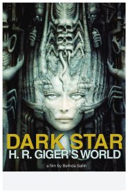 Dark Star: H. R. Giger’s World