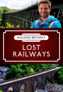 Walking Britain’s Lost Railways