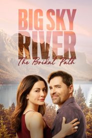 Big Sky River: The Bridal Path